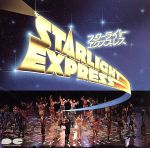 STARLIGHT EXPRESS