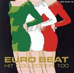 ノンストップ100シリーズ~最新ユーロビート・ヒット100