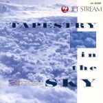 TAPESTRY IN THE SKY~JAL ジェットストリーム~