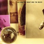 あなたと夜と音楽と