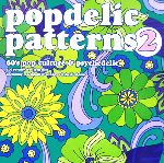 Popdelic patterns -60’s pop culture & psychedelic(2)(CD-ROM1枚付)