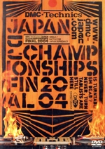 DMC JAPAN DJ CHAMPIONSHIPS FINAL 2004