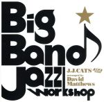 Bigband Jazz Work Shop~for swing boys & girls~