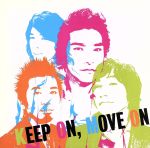 KEEP ON,MOVE ON(初回限定盤)(DVD付)(特典DVD1枚付)