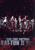 TOUR 2007 cartoon KAT-TUN Ⅱ You(スタンダード・ジャケット)