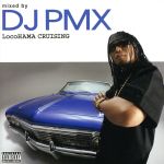 locoHAMA CRUISING mixed by DJ PMX(DS 455)