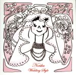 Norika Wedding Style(初回限定盤)(紙ジャケット仕様)(20Pブックレット付)