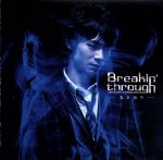 Breakin’through(初回生産限定盤)(DVD付)(DVD1枚付)