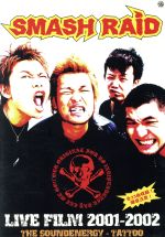 SMASH RAID LIVE FILM 2001‐2002