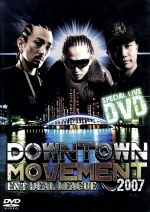 DOWNTOWN MOVEMENT 2007