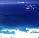 自然音シリーズ 鼓動の島、ハワイ