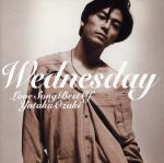 WEDNESDAY~LOVE SONG BEST OF YUTAKA OZAKI