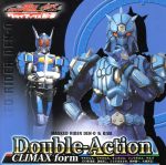 Double-Action CLIMAX form(初回限定盤B)(DVD付)(DVD1枚付)