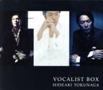 HIDEAKI TOKUNAGA VOCALIST BOX(三方背BOX付)