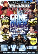 WORLD CLASH NEWYORK 2007”GAME OVER”DIAMOND CUP SHOWDOWN