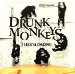 Drunk Monkeys(初回生産限定盤)(DVD付)(DVD1枚付)