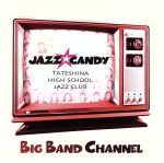 BIG BAND CHANNLE