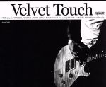 Velvet Touch(初回限定盤)(ステッカー付)