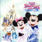 東京ディズニーリゾート ドリームス・オブ25th~リメンバー・ザ・ミュージック・デラックス