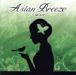 Asian Breeze~MAN~