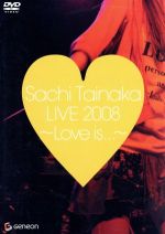 LIVE2008~Love is...~