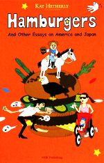 Hamburgers And Other Essays on America and Japan-