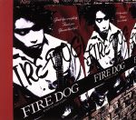 FIRE DOG(SHM-CD)