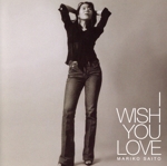 I WISH YOU LOVE