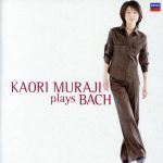 Kaori Muraji Plays Bach(限定盤:SHM-CD)(2009年豪華カレンダー付)