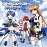 魔法少女リリカルなのはStrikerS:StrikerS Sound Stage X