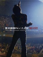 DEEN at 武道館“NO CUT”~15th Anniversary Perfect Singles Live~