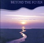 Beyond The River