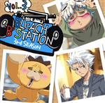 RADIO DJCD[BLEACH“B”STATION]Third Season Vol.3