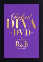 パーフェクト!DIVA-DVD-エレガントR&Bプレイリスト