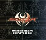 MASKED RIDER KIVA COMPLETE CD-BOX