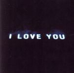 I LOVE YOU(SHM-CD)