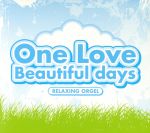 One Love/Beautiful days