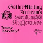 Gothic Melting Ice Cream’s Darkness“Nightmare”(DVD付)