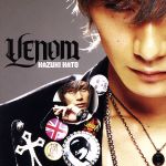 Venom(初回限定盤)(DVD付)(DVD1枚付)