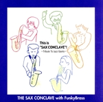 This is“SAX CONCLAVE”!