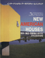 NEW AMERICAN HOUSES