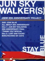 JUN SKY WALKER(S) 20th ANNIVERSARY NEW&LAST DVD STAY BLUE~ALL ABOUT 20th ANNIVERSARY~