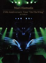 25th Anniversary Tour“On The Wing”in Tokyo