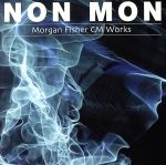 NON MON-Morgan Fisher CM Works-