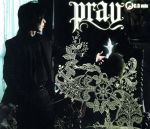 pray(初回限定盤)(DVD付)(スリーブケース、特典DVD1枚付)