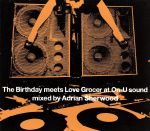 The Birthday meets Love Grocer at On-U Sound Mixed by Adrian Sherwood