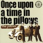 Once upon a time in the pillows