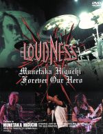 MUNETAKA HIGUCHI FOREVEROUR HERO -LOUDNESS LIVE AT SHIBUYA CCLEMONHALL-