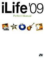 iLife’09 Perfect Manual