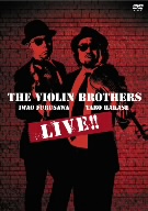 THE VIOLIN BROTHERS LIVE!!